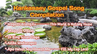 KANKANAEY GOSPEL SONGS COMPILATION / IGOROT GOSPEL SONGS