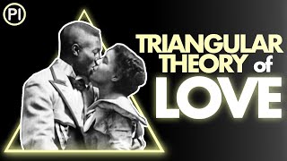 Improve Any Relationship with The Triangular Theory of Love