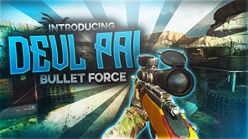 Introducing DevL Pal | By DevL Chamomile | Bullet Force Montage