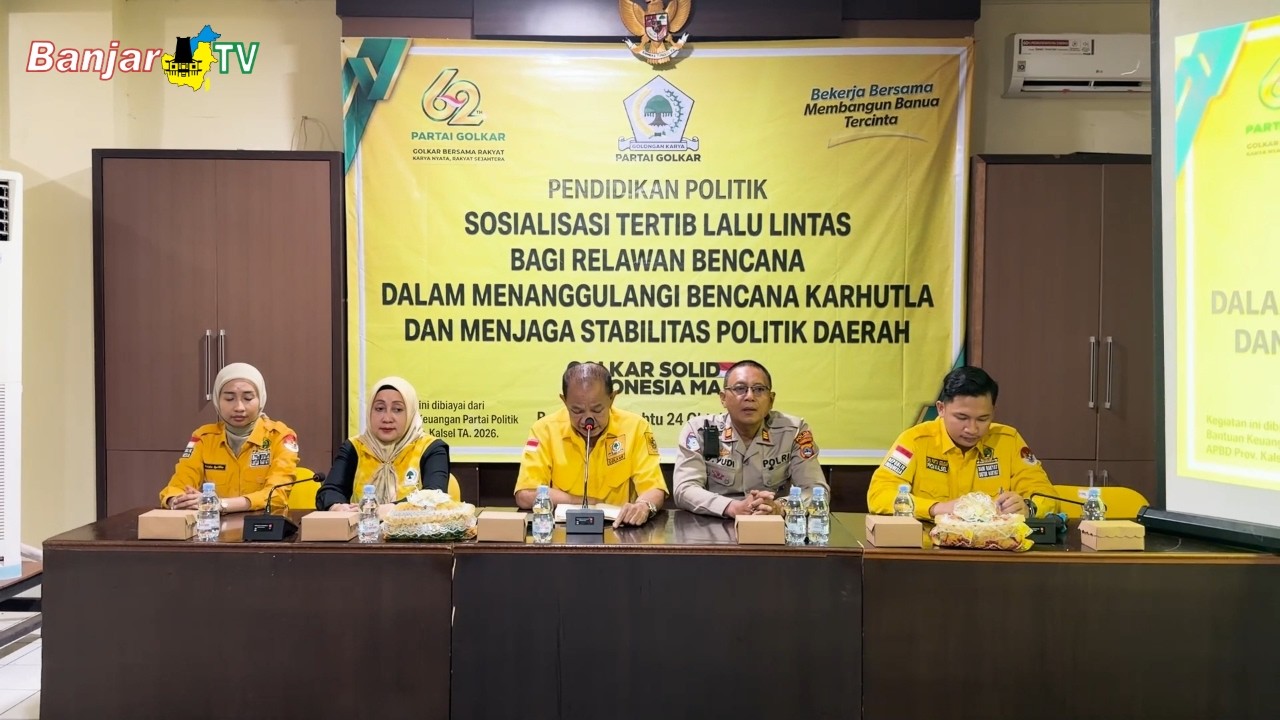 GOLKAR KALSEL GELAR BERIKAN SOSIALISASI TERTIB LALU LINTAS BAGI RELAWAN BPK