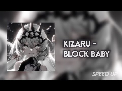 kizaru - block baby | speed up/nightcore (+текст песни)
