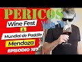 Pericos Web Tv Episodio 107 Wine Fest + Mundialde Paddle