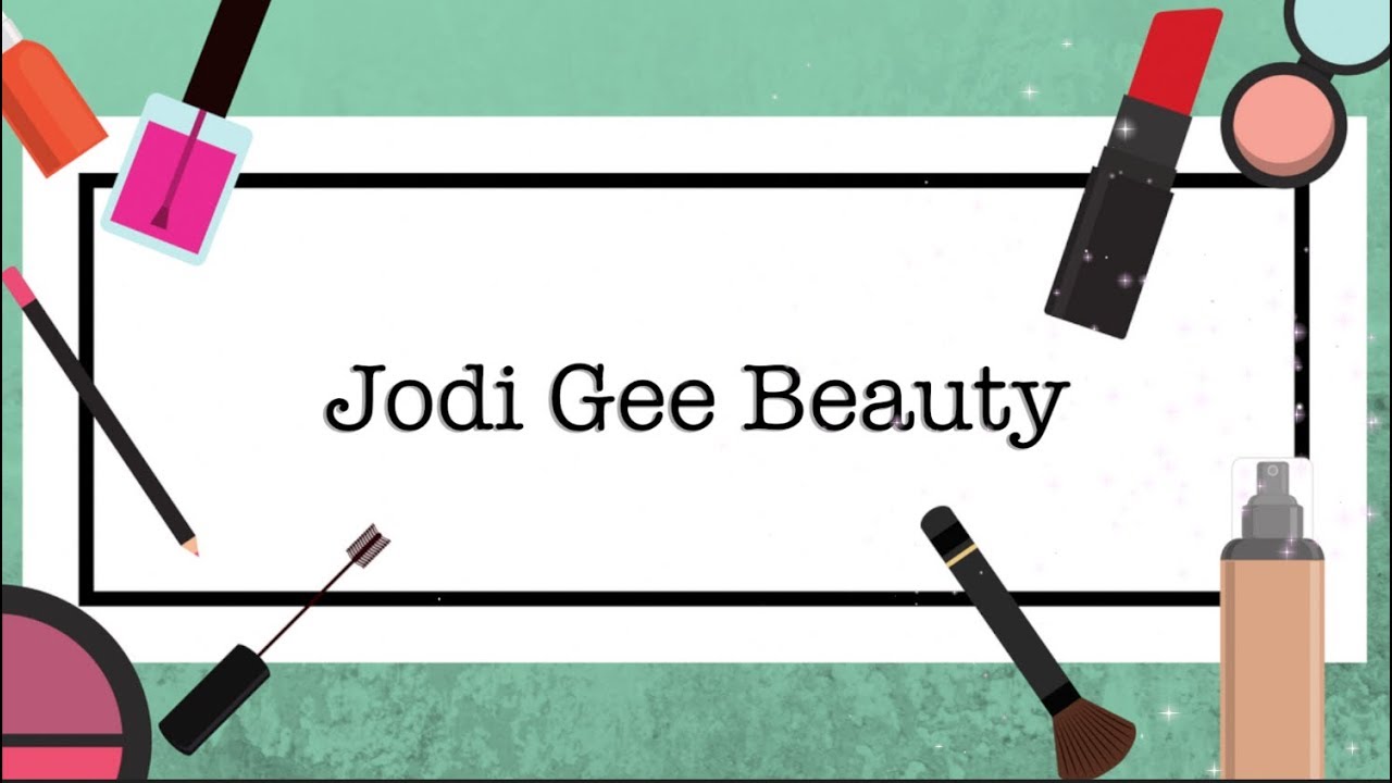 Why I Love Makeup & Starting a YT Channel | Jodi Gee Beauty - YouTube