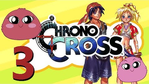 Chrono Cross: Lizards or whatever - Part 3 - Trashpuffs