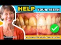 How to create healthy teeth  my complete mouth care system stepbystep