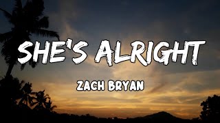 Video thumbnail of "Shes Alright Lyrics by Zach Bryan"