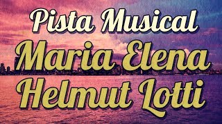 Pista Musical - Maria Elena - Helmut Lotti