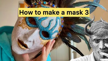 How to make a paper maché mask - Part 3