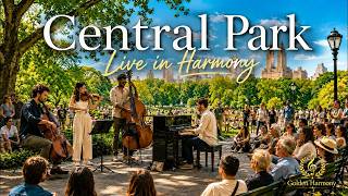 Central Park Live in Harmony | Peaceful Jazz Classical Music for a Sunny Day [No Mid-Roll Ads]