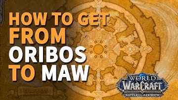 How to get from Oribos to the Maw WoW