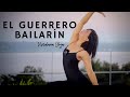 EL GUERRERO BAILARÍN. Vinyasa Flow. Viridiana Yoga. Salud y Bienestar