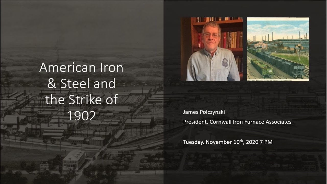 American Iron & Steel and the Strike of 1902 by Jim Polczynski YouTube
