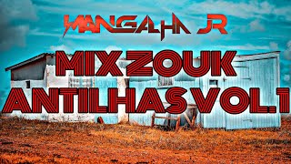 Recordar Antilhanas Zouk The Best Vol.1 DJ MANGALHA JR