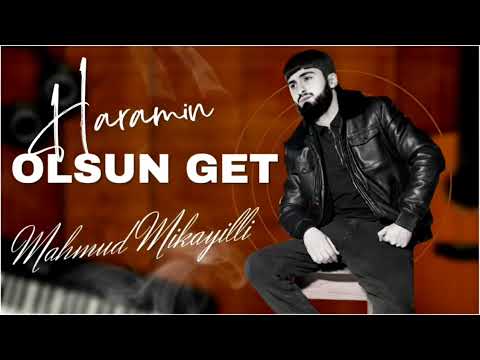 Mahmud Mikayıllı - Haramin Olsun Get 2023