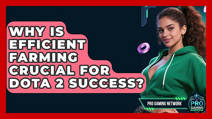 Why Is Efficient Farming Crucial For Dota 2 Success? - Pro Gaming Network