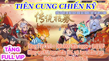 Game Lậu Mobile TIÊN CUNG CHIẾN KỶ Game Đồ Họa 3D Tặng Vip Free KNB Hàng Vạn Quà Tặng Hấp Dẫn