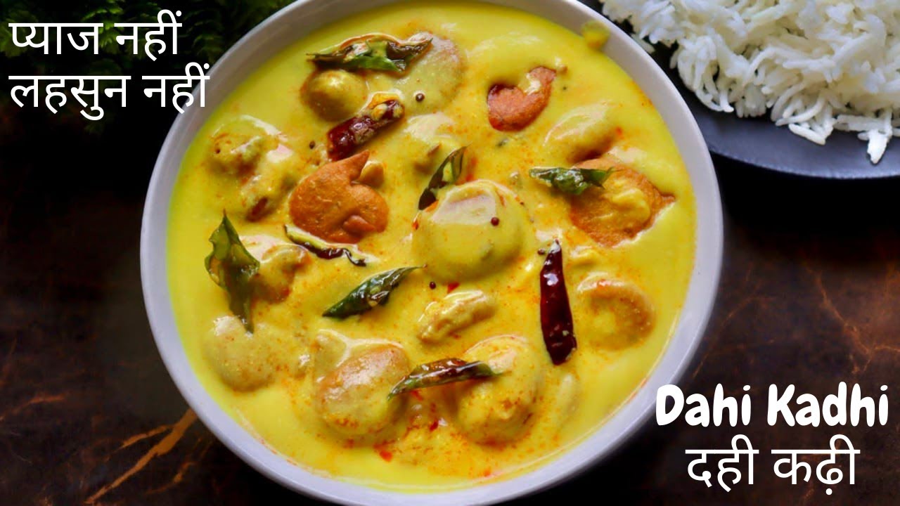 Kadhi Pakora No onion No garlic Kadhi Dahi Kadhi कढ़ी