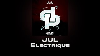 JuL - Electrique // Album Gratuit Vol.7