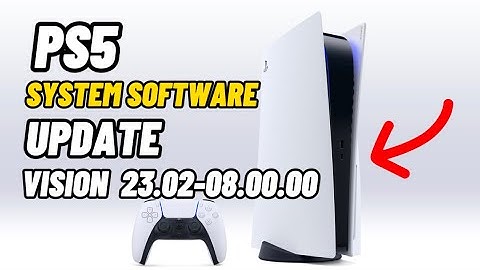 PS5 System Software Update | Every Details About Update Vision 23.02-08.00.00
