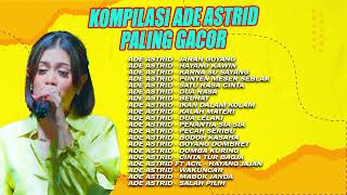 Kompilasi Ade Astrid Paling Gacor