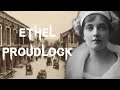 The Shocking &amp; Sensational Case of Ethel Proudlock