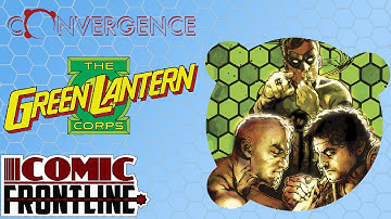 Convergence Green Lantern Corps #2 - Review