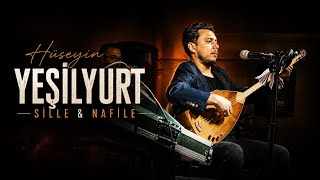 Hüseyin Yeşilyurt - Sille & Nafile