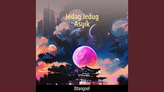 Jedag Jedug Asyik