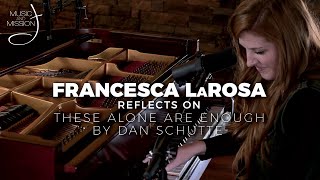 Music and Mission #52: Francesca LaRosa talks 