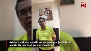 Adakah rakyat masih mahu percaya janji-janji manis Datuk Seri Anwar Ibrahim? | PRU15