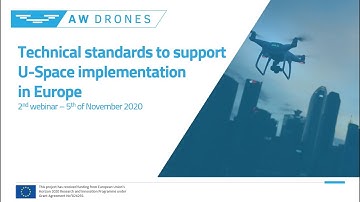 AW-Drones project 2nd webinar: "Technical standards to support U-Space implementation in Europe"