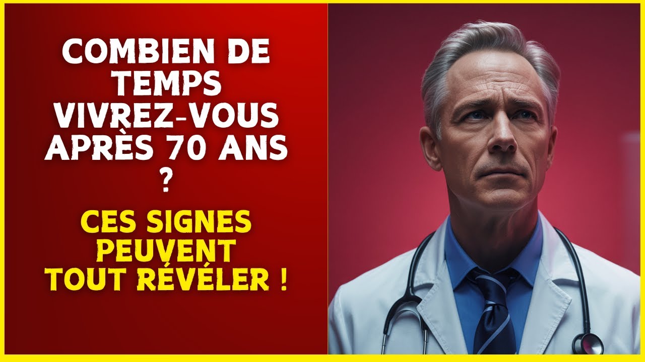 8 SIGNES QUI PRÉDISENT Combien de Temps Vous Vivrez Après 70 Ans ...
