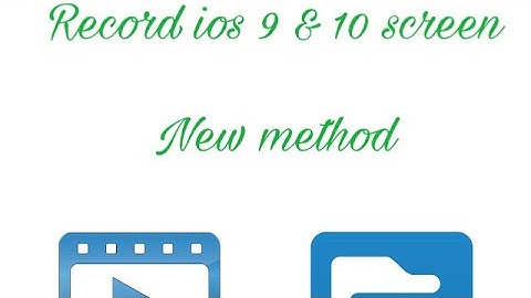 Record ios 9 & 10 screen |new method|