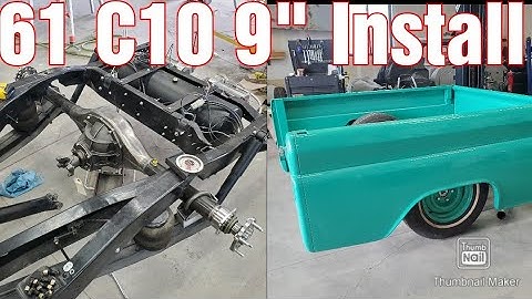 1961 Chevy C10 Quick Performance 9" rear end install