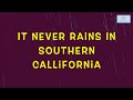 It never rain in southen California ( Lyrics ) 南加州從不下雨 ( 中英歌詞) /Albert Hommond