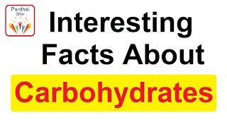 Interesting Facts About Carbohydrates | How do Carbohydrates impact our Health? | Pardhai Ghar