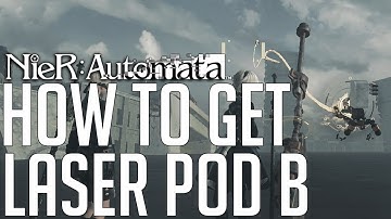 Nier: Automata HOW TO GET POD B (LASER POD)