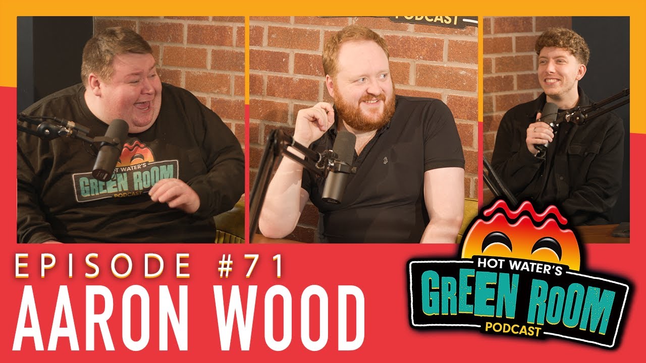 71 With Guest Aaron Wood Hot Water’s Green Room w/Tony & Jamie YouTube