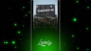 Akhiya lad lad gai re pagli dj Nillesh and raja