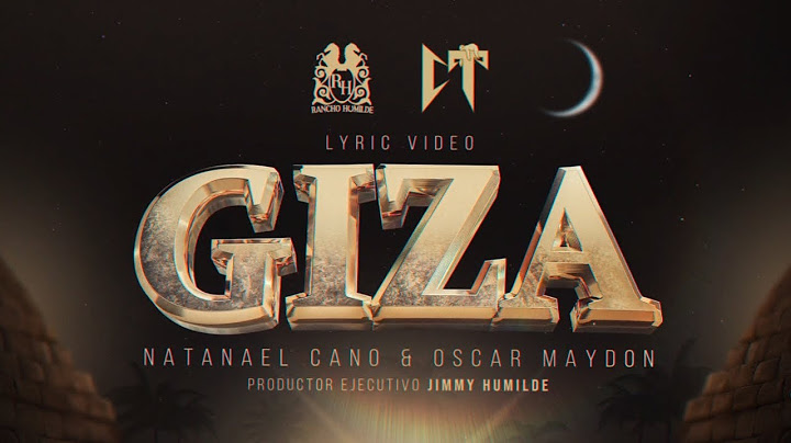 Natanael Cano x Oscar Maydon - Giza [Lyric Video]