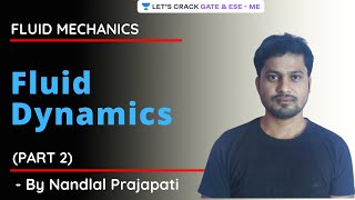 L 13 | Fluid Dynamics (Part 2) | Fluid Mechanics | GATE & ESE 2021 | Nandlal Prajapati