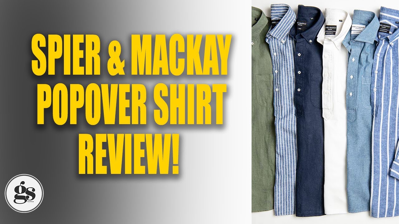Spier & Mackay Popover Review! | Great Summer Shirts