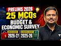 25 Most Important Budget &amp; Economic Survey MCQs 2026 | UPSC Prelims 2026 | Test Your Preparation Now