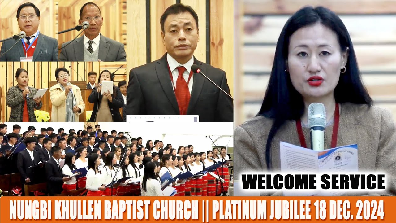 Welcome Service Nungbi Khullen Baptist Church || Platinum Jubilee 18 Dec. 2024