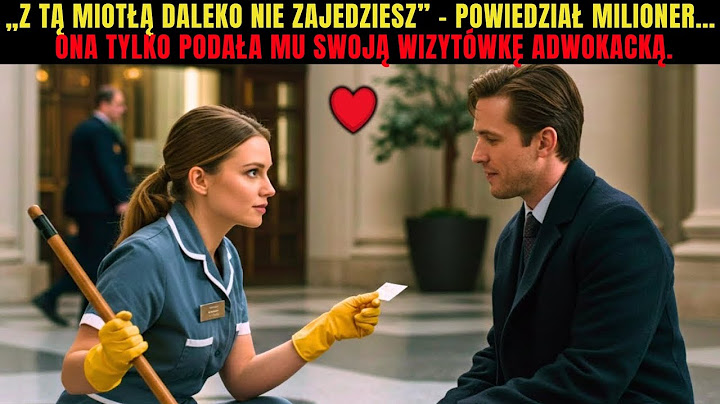 Z tą miotłą daleko nie zajedziesz”–powiedział milioner…ona tylko podała mu swoją wizytówkę adwokatki