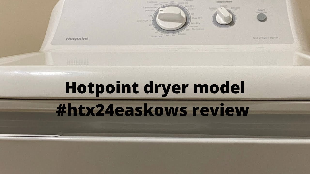 Hotpoint dryer Model# HTX24EASKWS review - YouTube