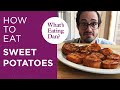 All the Reasons Why Dan Thinks Sweet Potatoes are Pretty Sweet | What's Eating Dan?