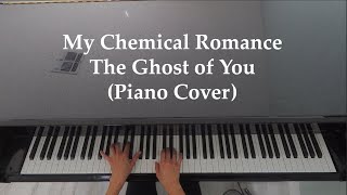 My Chemical Romance - The Ghost of You (Piano)