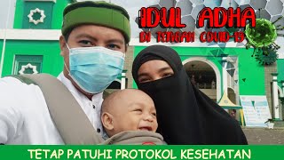 Shalat Idul Adha Di Masa Pandemik Covid - 19