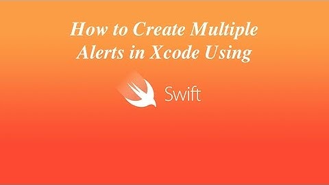 How to Create Multiple Alerts & assign Actions in Xcode Using Swift